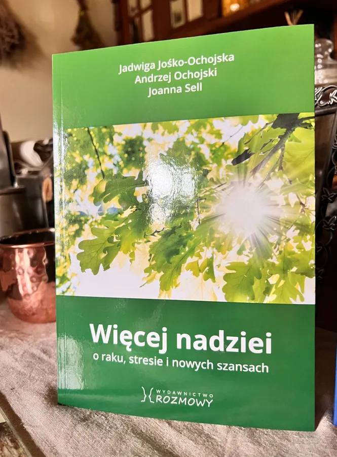 Książka „Więcej nadziei, o raku, stresie i nowych szansach”