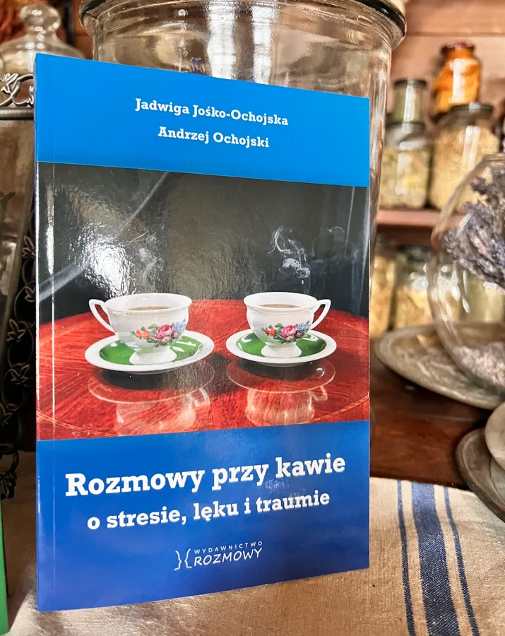 Książka „Rozmowy przy kawie o stresie, lęku i traumie”